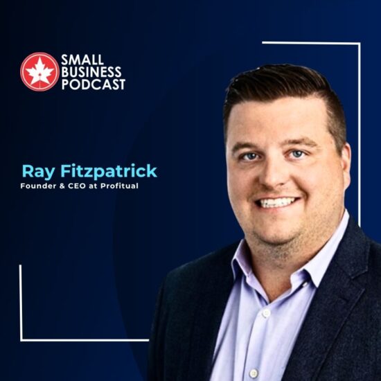 Promotional banner for the Small Business Podcast featuring Ray Fitzpatrick, Founder & CEO at Profitual, with logo on a blue background.