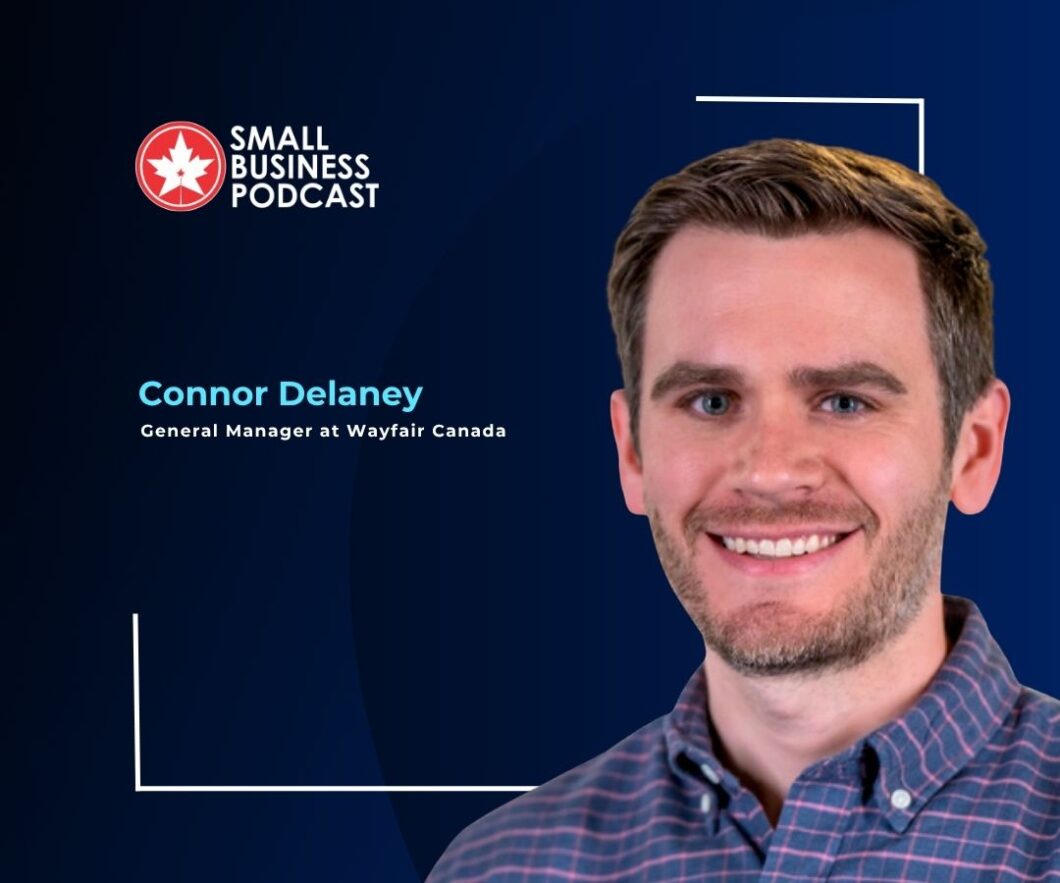 Portrait of Connor Delaney, General Manager at Wayfair Canada, on a dark blue podcast banner for Small Business Podcast