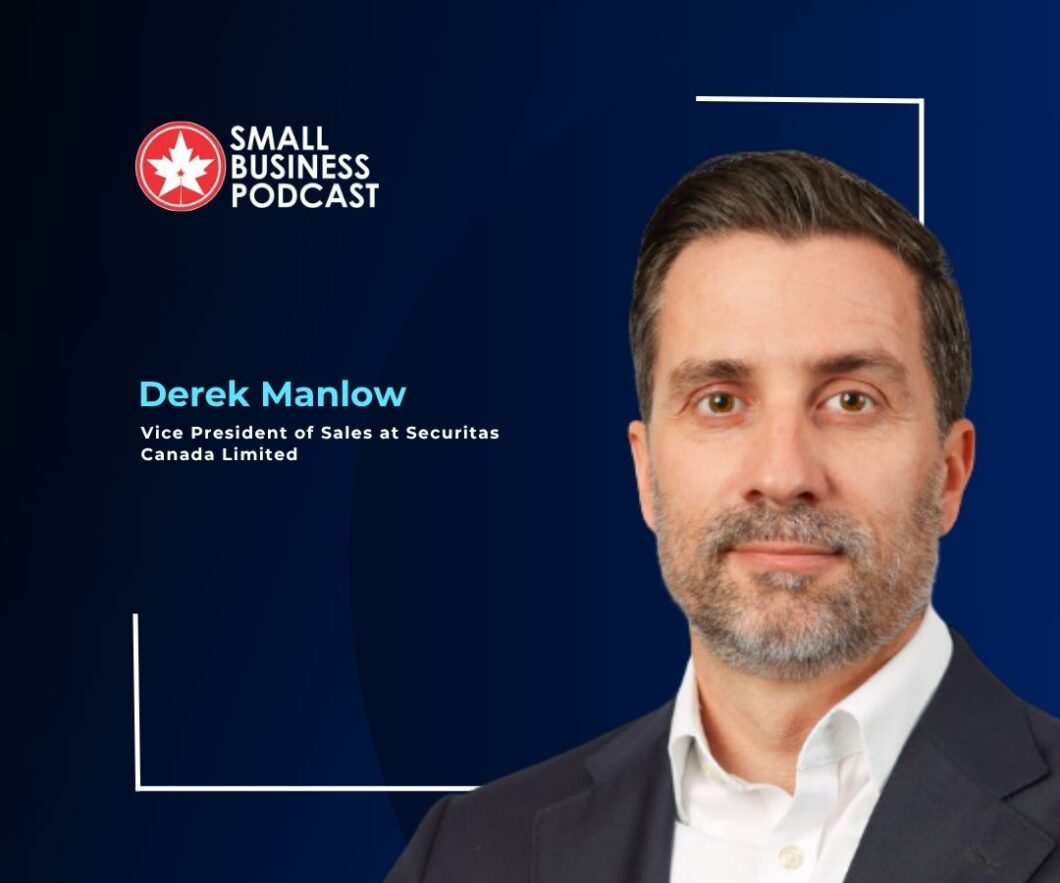 Small Business Podcast banner featuring Derek Manlow, VP of Sales at Securitas Canada, on a blue gradient backdrop.