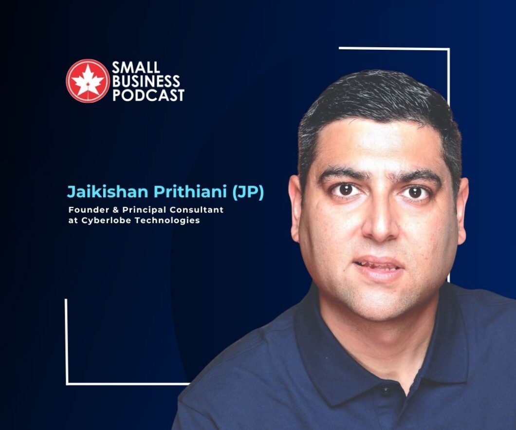 Small Business Podcast banner featuring a portrait of Jaikishan Prithiani (JP) on a dark blue background with his title at Cyberlobe Technologies.