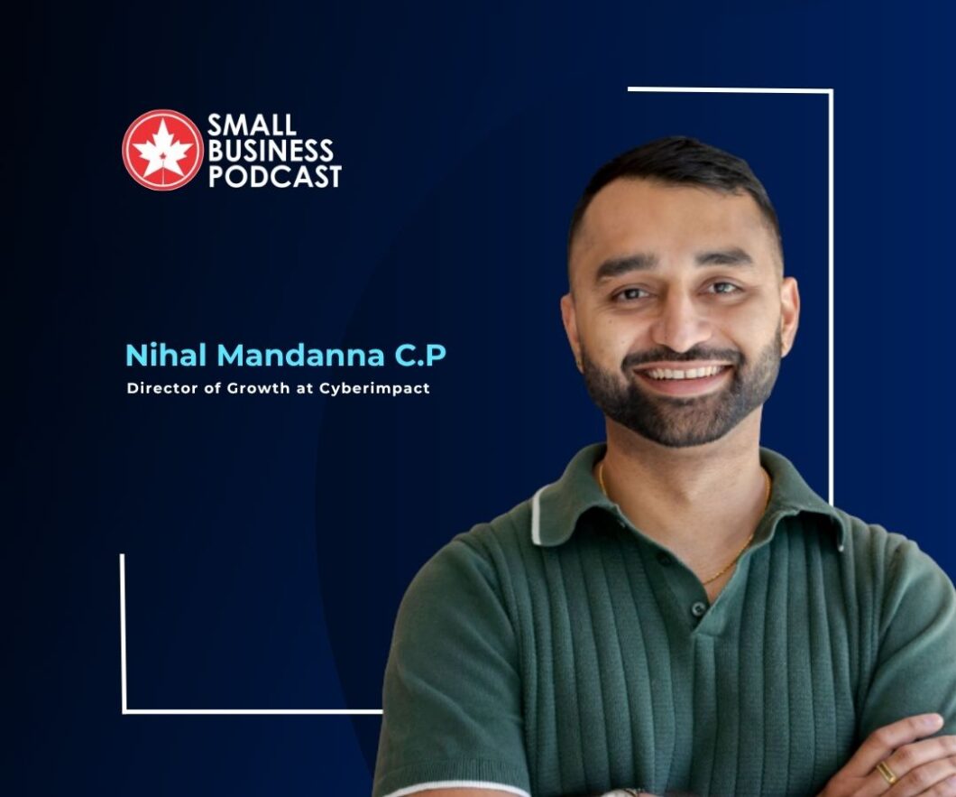 Small Business Podcast banner featuring Nihal Mandanna C.P., Director of Growth at Cyberimpact, smiling in front of a blue backdrop with geometric borders.