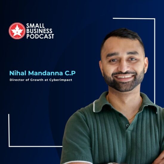 Small Business Podcast banner featuring Nihal Mandanna C.P., Director of Growth at Cyberimpact, smiling in front of a blue backdrop with geometric borders.