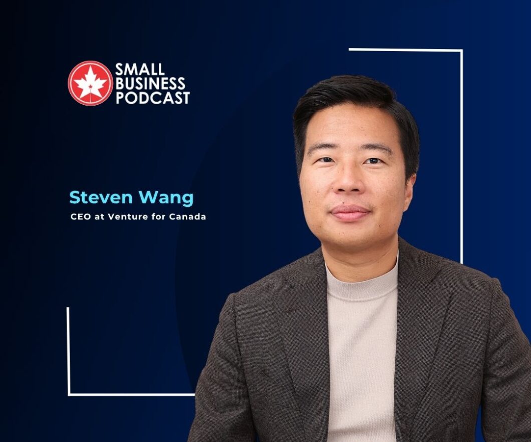 Steven Wang, CEO at Venture for Canada, in a portrait with a dark blue background and 'Small Business Podcast' logo on the left.