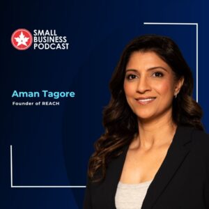 Professional portrait of Aman Tagore, Founder of REACH, for the Small Business Podcast on a dark blue background with the podcast logo on the left.